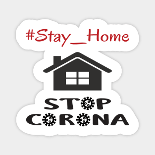 Stay at home Kill corona Magnet