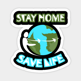 Stay Home Save Life Magnet