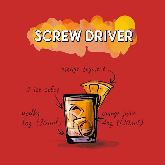 SCREWDRIVER COCKTAIL by xposedbydesign