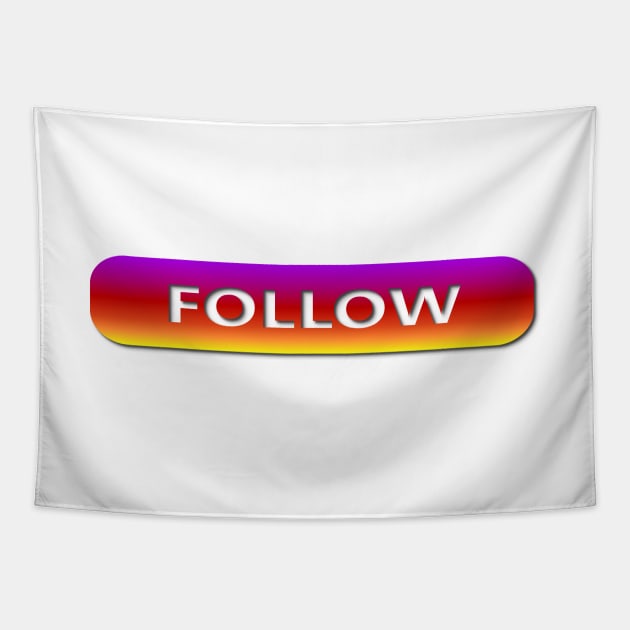 FOLLOW 2, SOCIAL MEDIA. SAMER BRASIL Tapestry by Samer Brasil