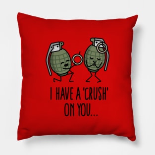 I have a crush on you wedding proposal hand grenade army Pillow