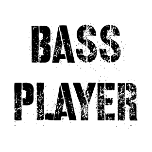 Bass Player - Cool T-Shirt