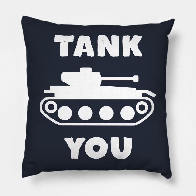 Tank You Funny Army Pun T-Shirt Pillow by happinessinatee