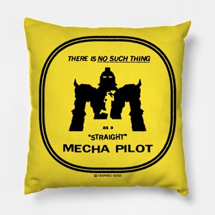 No Straight Mecha Pilot (black) Pillow