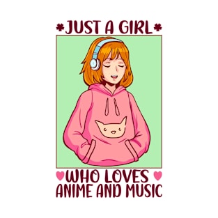 Just A Girl Who Loves Anime And Music, Japan Anime, Girl T-Shirt