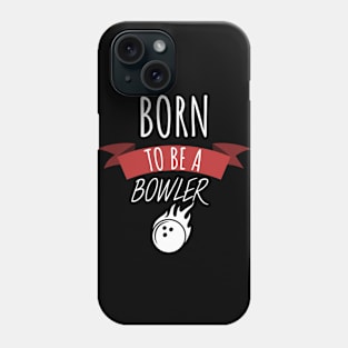 Bowling born to be a bowler Phone Case