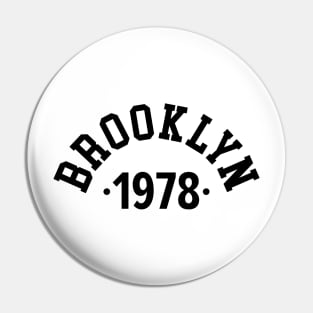 Brooklyn Chronicles: Celebrating Your Birth Year 1978 Pin