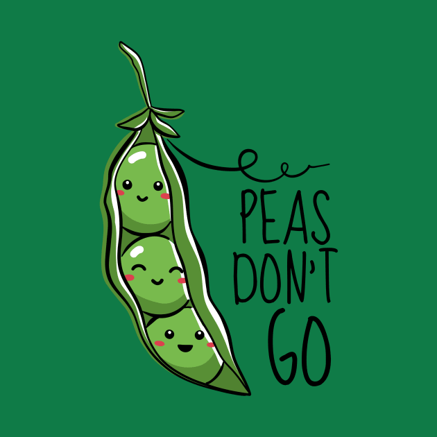 Peas Don't Go Funny Peas by DesignArchitect