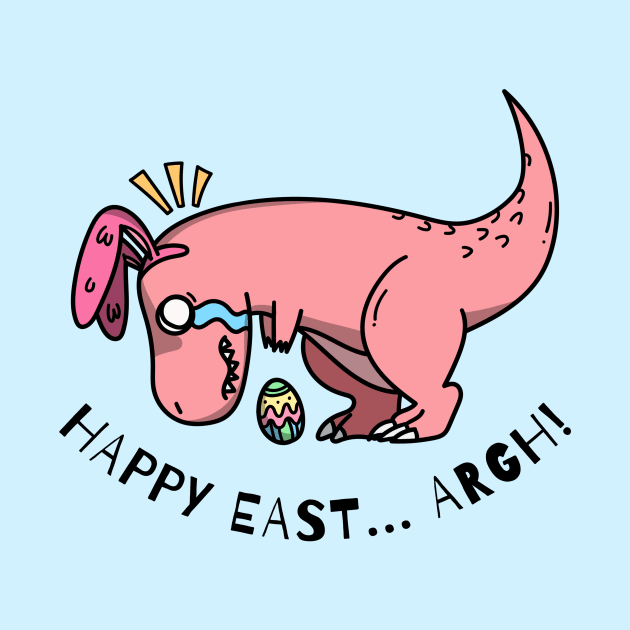 Happy East...Argh! | Cute T-Rex Easter Egg Cartoon by SLAG_Creative