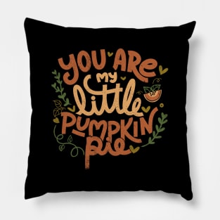 You Are My Little Pumpkin Pie by Tobe Fonseca Pillow