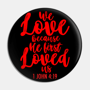 1 John 4:19 Pin