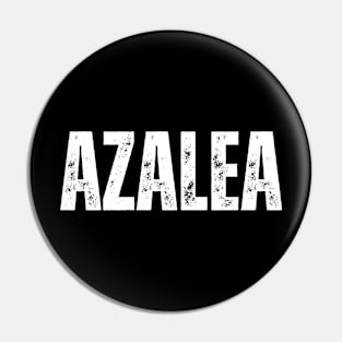 Azalea Name Gift Birthday Holiday Anniversary Pin