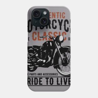 Aurhentic Motorcycle live classic ride Phone Case