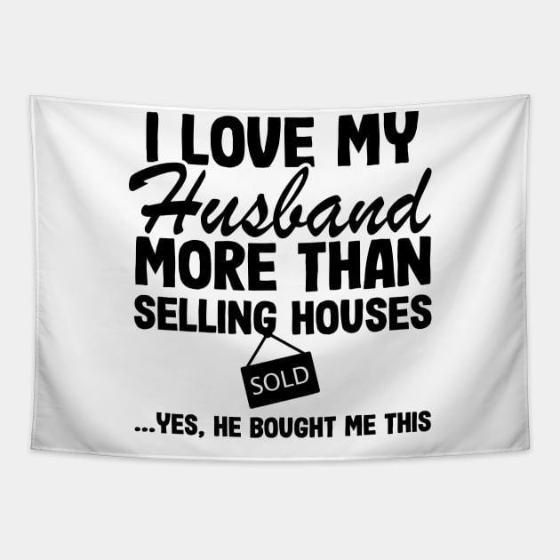 I Love Tax Saison Real Estate Agent Realtor Gift Quote Funny Tapestry by Kuehni