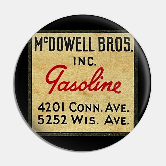 McDowell Brothers Gasoline Pin by Wright Art