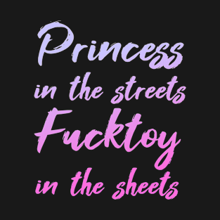 Princess in the streets T-Shirt