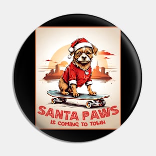 Santa Paws Is Coming To Town Pin