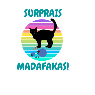 Surprais madafakas T-Shirt