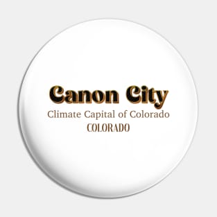 Canon City Climate Capital Of Colorado Pin