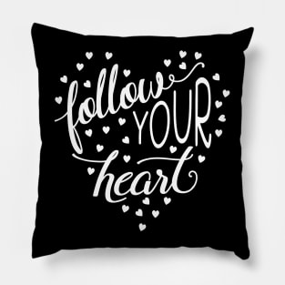 Follow Your Heart Pillow