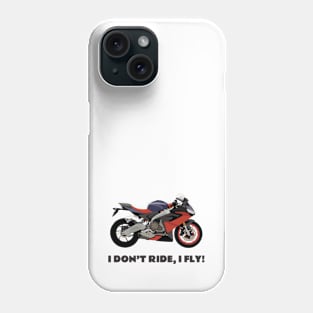 I don't ride, I fly! Aprilia RS 660 Phone Case