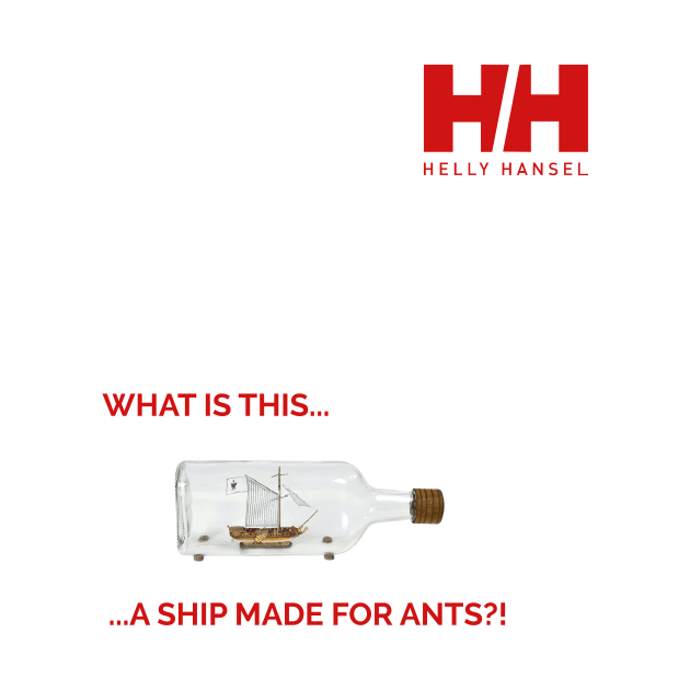 Hansel - A Ship Made for Ants by HighTees