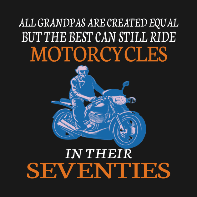 All Grandpas Are Created Equal But The Best Can Still Ride Motorcycles In Their Seventies by crazyshop