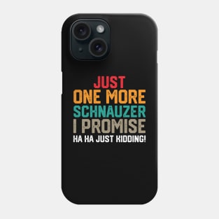 just one more schnauzer i promise ha ha just kidding ! Phone Case