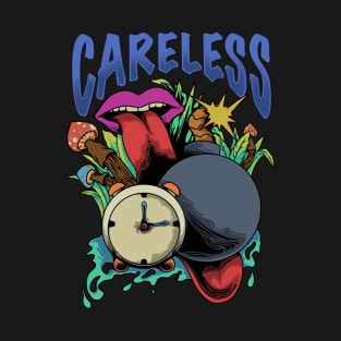 Careless T-Shirt