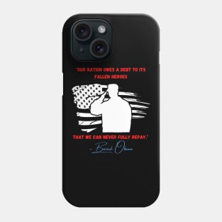 Nation Owes a Debt Memorial Day Fallen Heroes Flag Phone Case