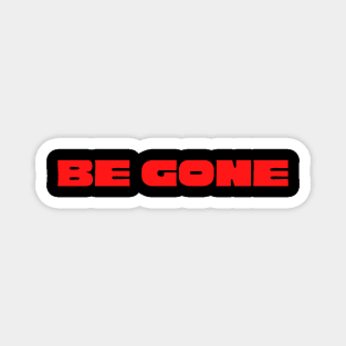 Joke Be Gone design Magnet