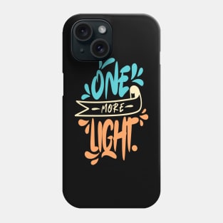 One More Light Phone Case