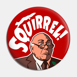 Squirrel! - Funny Clarks Dad Graphic Pin