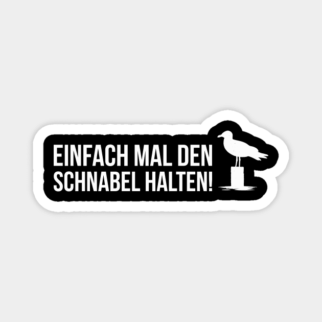 EINFACH MAL DEN SCHNABEL HALTEN funny saying lustige Sprüche Magnet by star trek fanart and more