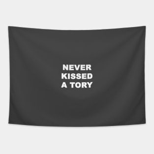 Never Kissed A Tory Tapestry