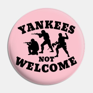 Yankees not welcome Pin