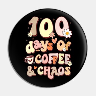 100 Days Of Coffee  Chaos 100Th Day Of School Teacher Kid Pin