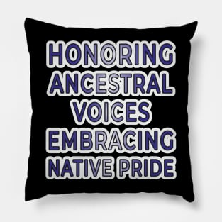 Ancestral Voices & Native Pride Apparel and Accessories Pillow