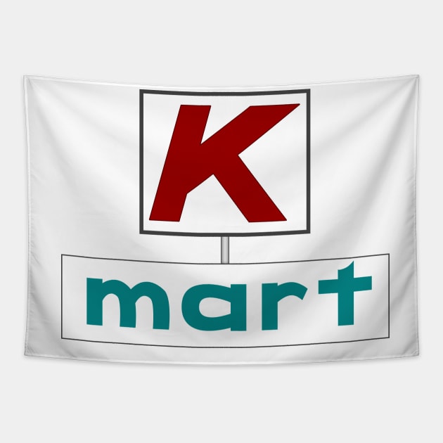 K-Mart Sign Tapestry by carcinojen