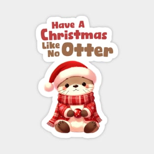 Have a Christmas Like No Otter Magnet