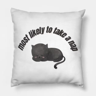 most likely to take a nap Pillow
