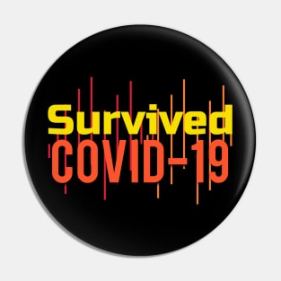 Survived It Pin