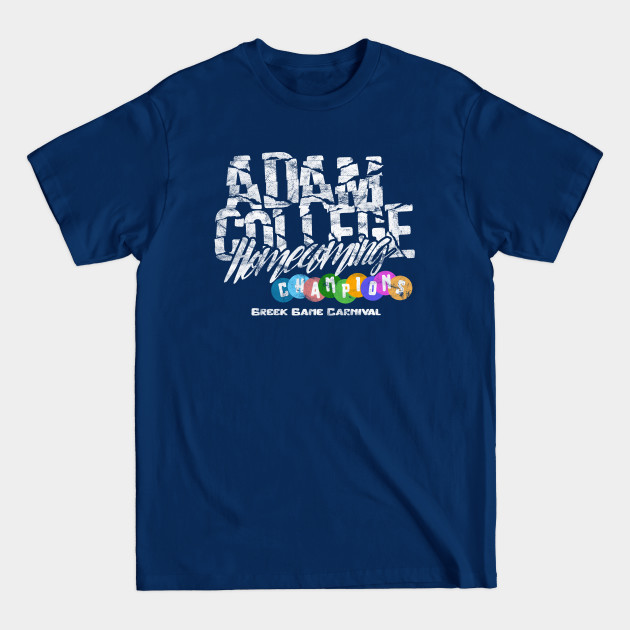 Disover Adams College Homecoming Champions - Adams College Homecoming Champions - T-Shirt