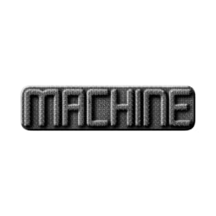 Machine Sticker T-Shirt