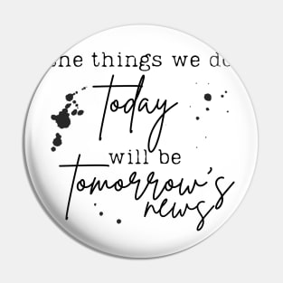 Tomorrow's News - Newsies Musical Pin