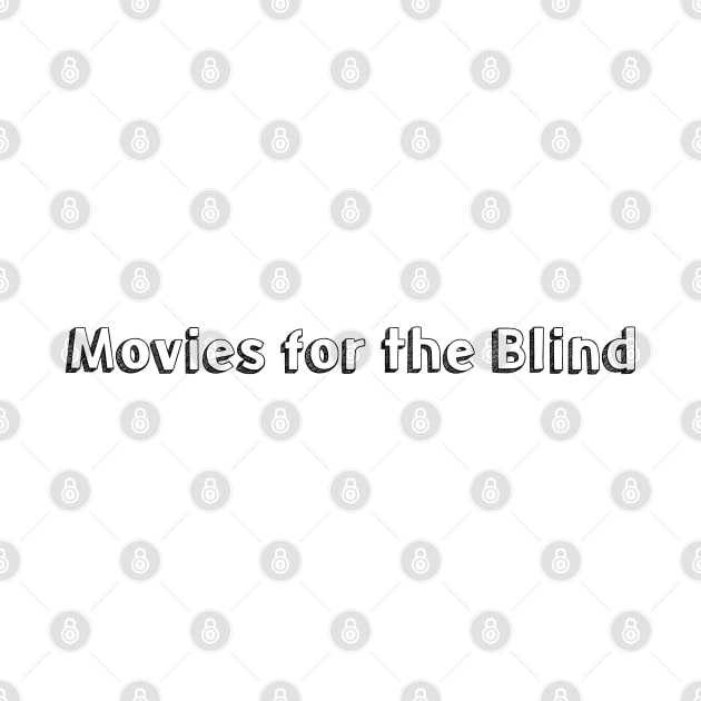 Movies fot the Blind // Typography Design by Aqumoet