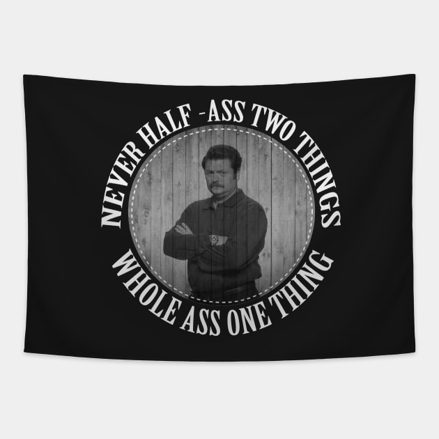 Never half ass two things Tapestry by kurticide