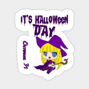 it's halloween day Magnet