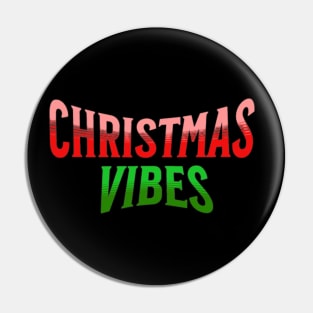 Christmas Vibes | Christmas vibe word text Pin