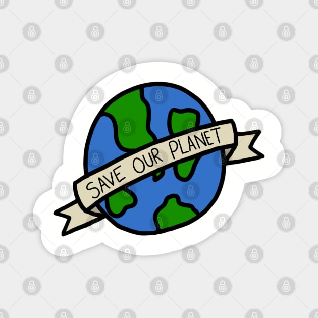 Save Our Planet Magnet by Literallyhades 